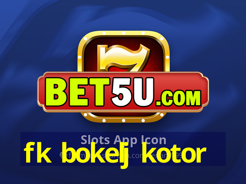 fk bokelj kotor